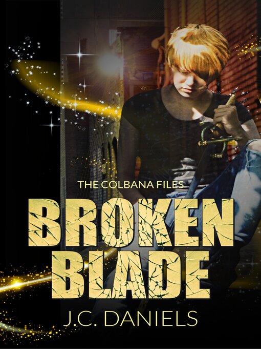 Title details for Broken Blade by J.C. Daniels - Available